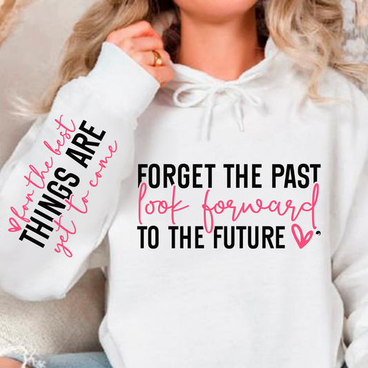 Bluza z kapturem Forget the past look forward 