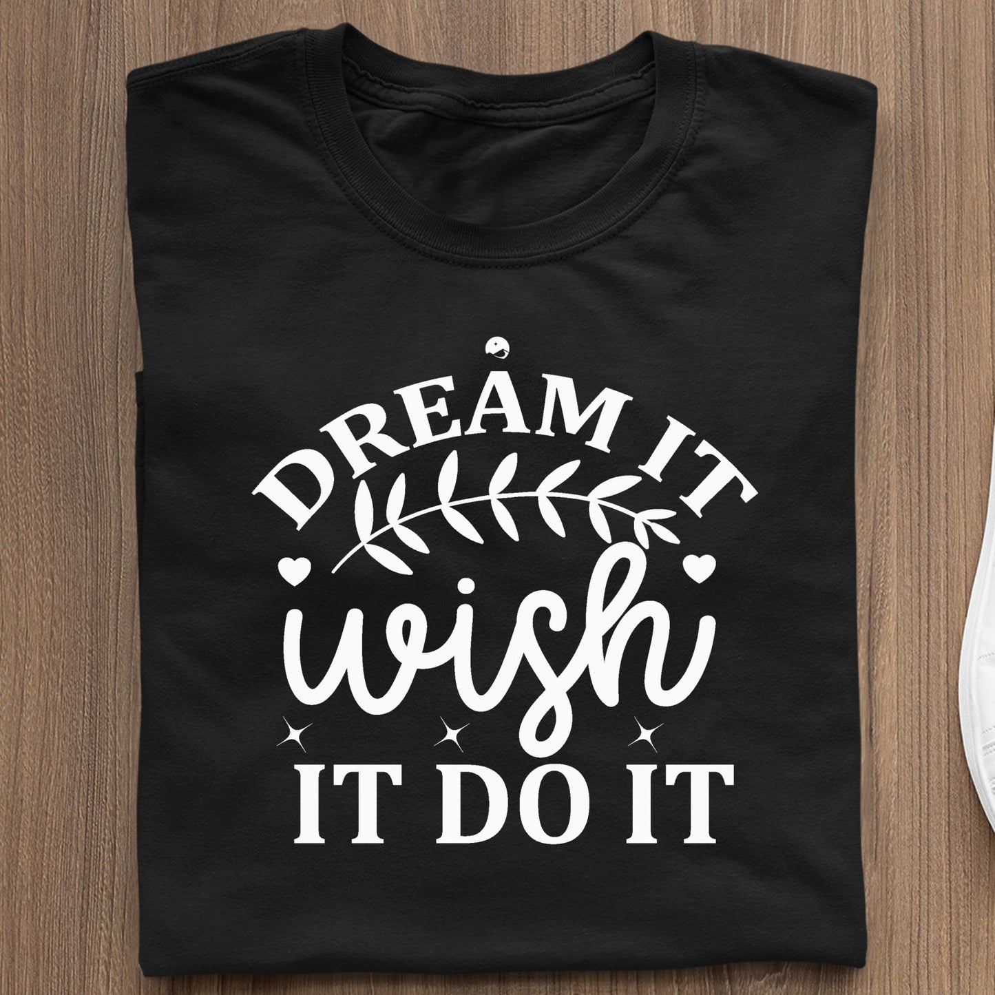 Koszulka Dream It Wish It Do It