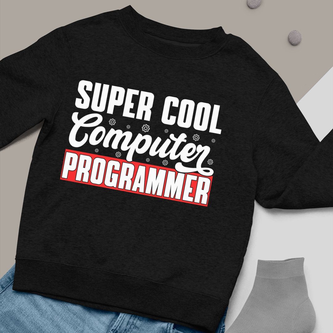 Programista Prezent Bluza Unisex Super Cool Computer Programmer