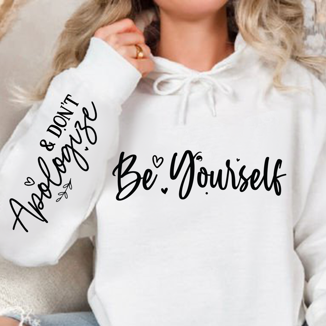 Bluza z kapturem Be Yourself, And Dont Apologize  