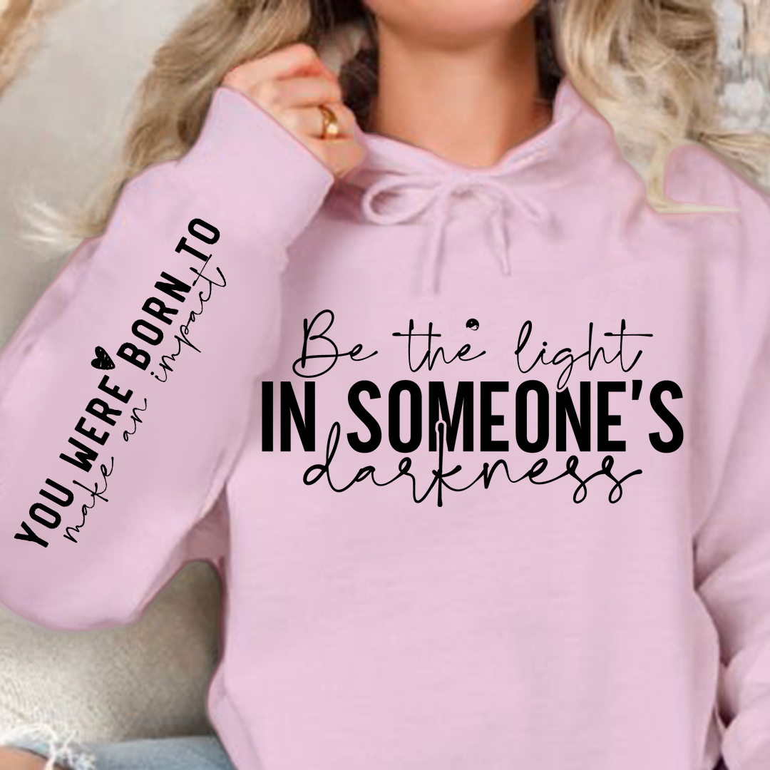 Bluza z kapturem Be the light in someone's darkness