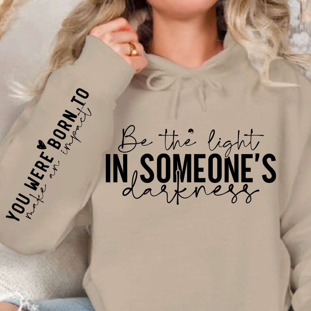 Bluza z kapturem Be the light in someone's darkness