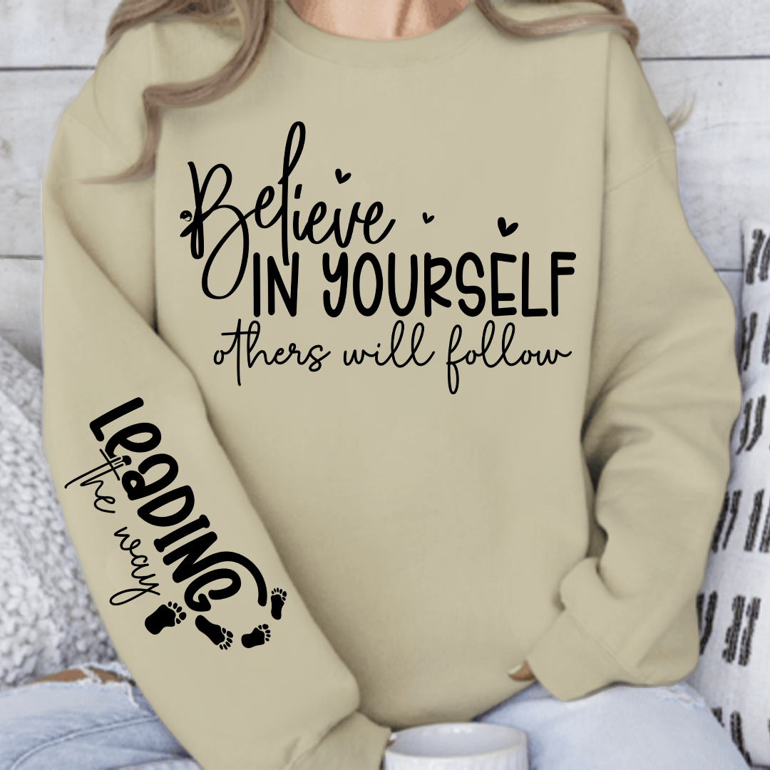 Bluza Unisex Believe in Yoursel Others Will Follow