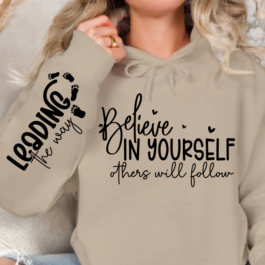 Bluza z kapturem Believe in Yoursel Others Will Follow