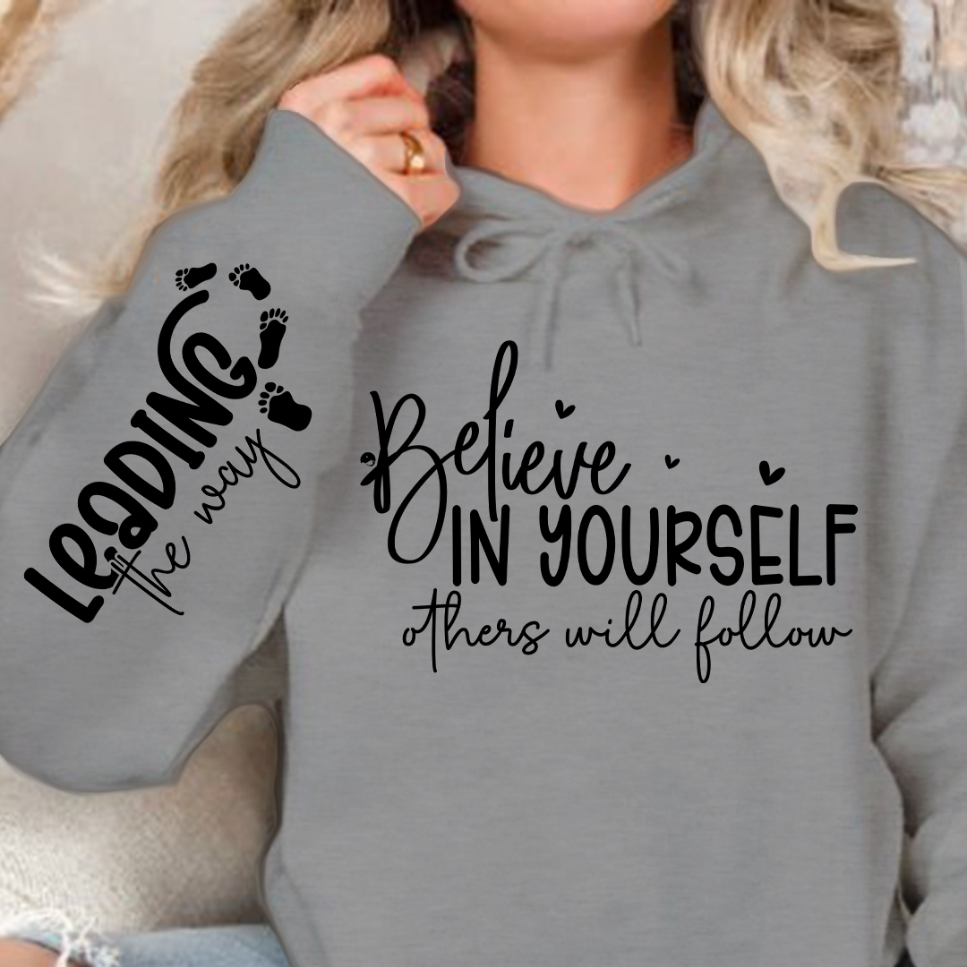 Bluza z kapturem Believe in Yoursel Others Will Follow