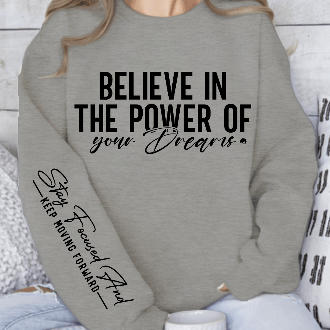 Bluza Unisex Believe in the power of your dreams