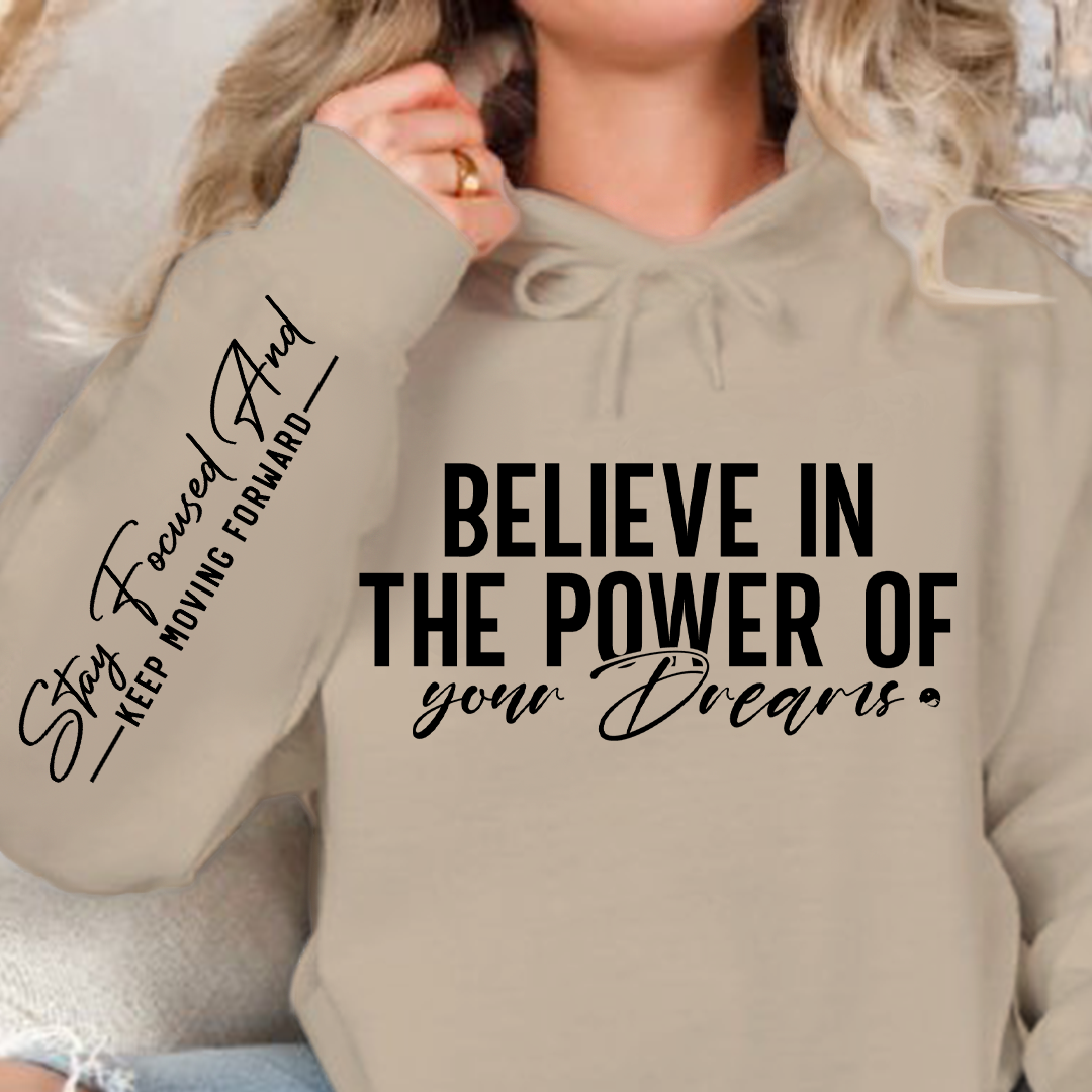 Bluza z kapturem Believe in the power of your dreams