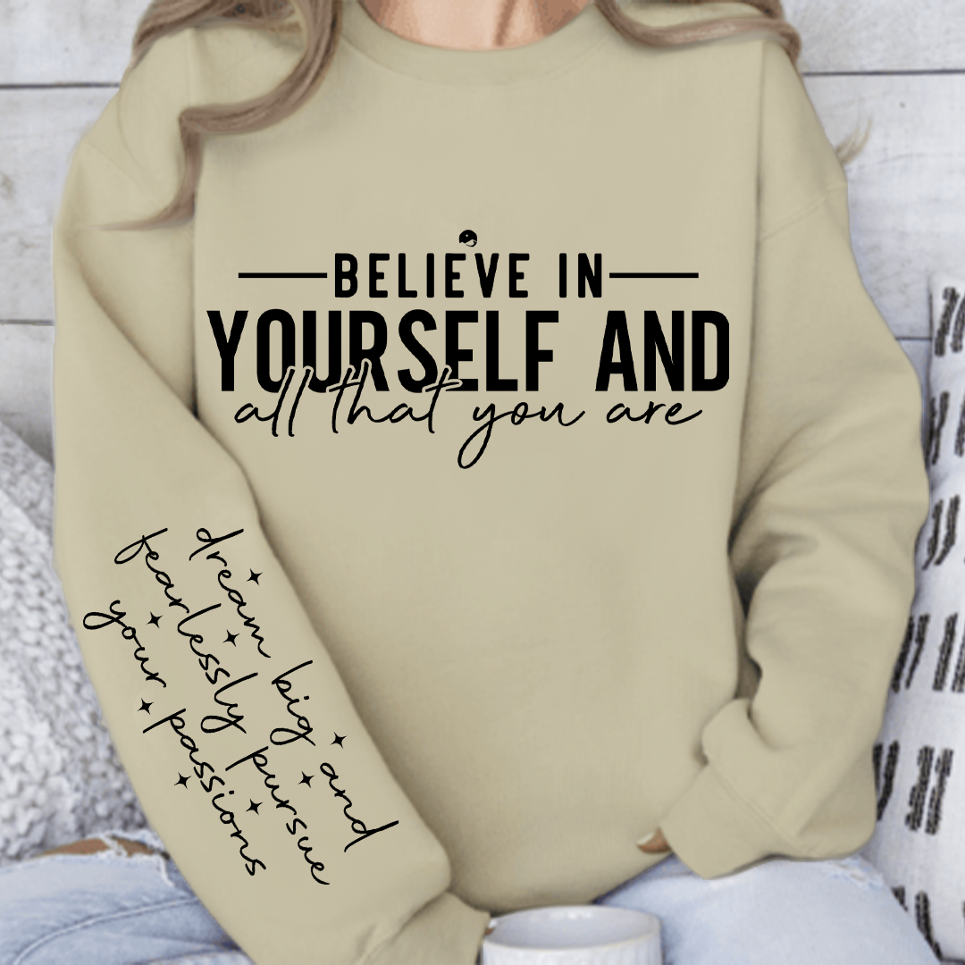 Bluza Unisex Believe in yourself and all that you are