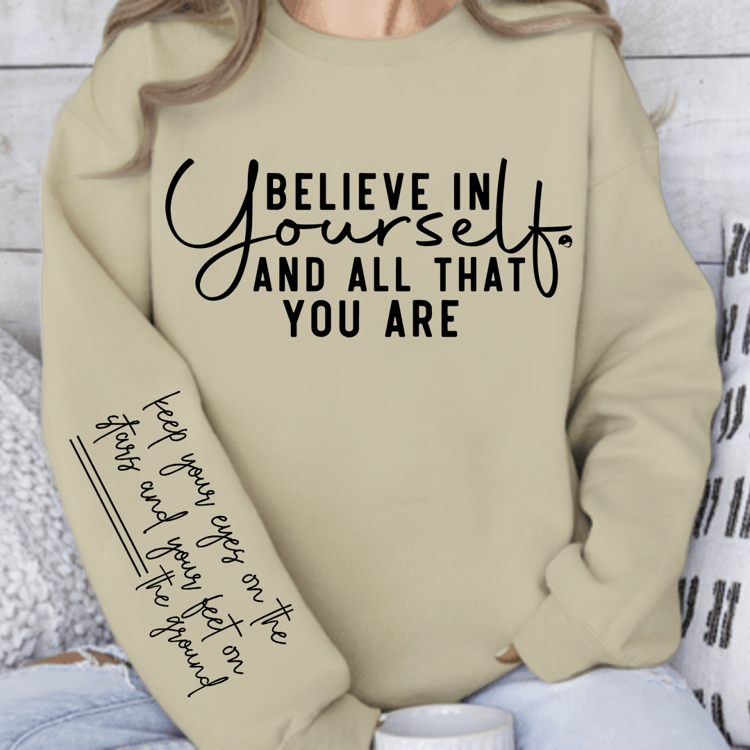 Bluza Unisex Believe in yourself and all that you are