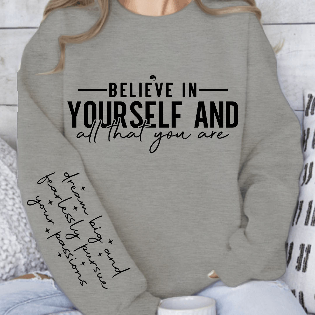 Bluza Unisex Believe in yourself and all that you are