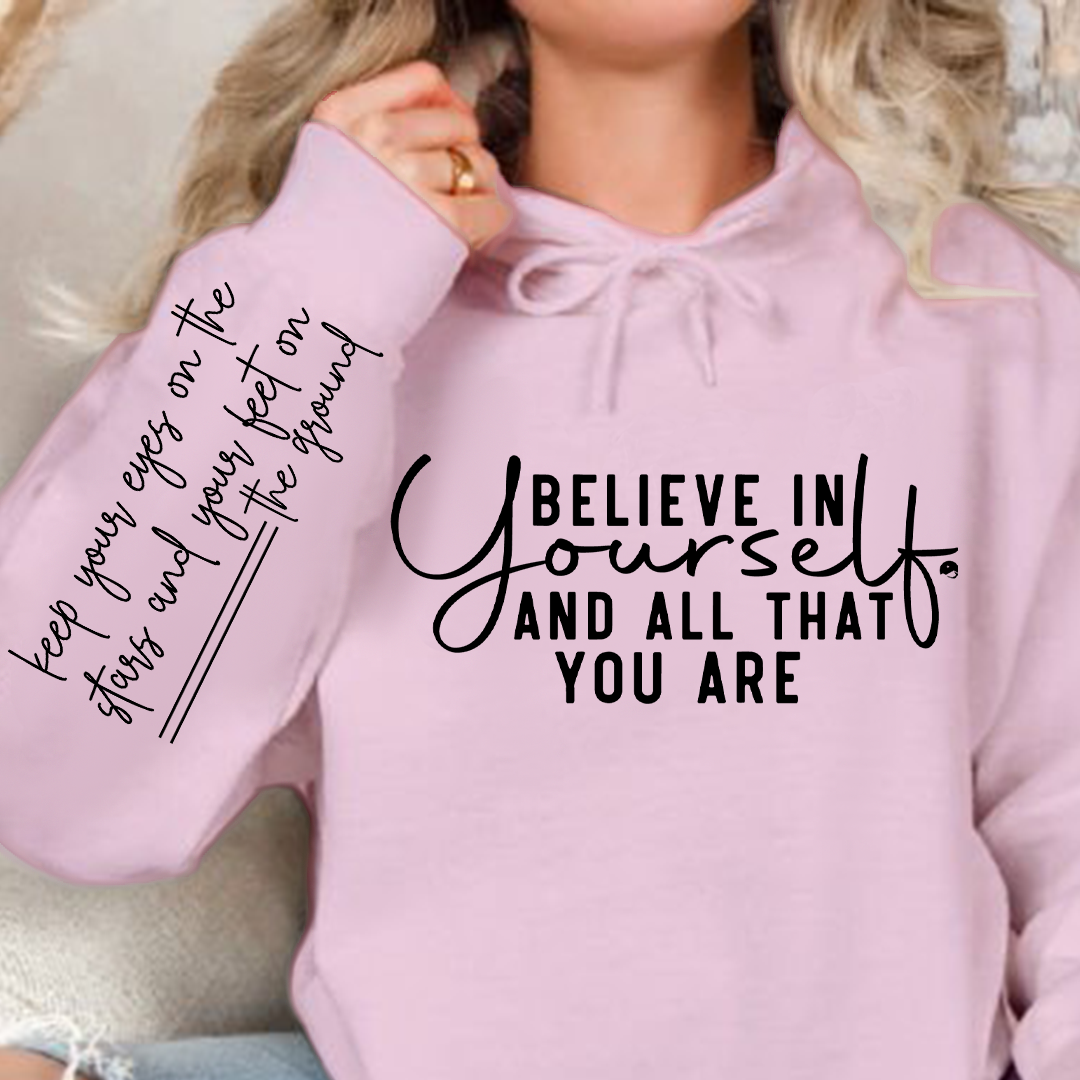 Bluza z kapturem Believe in yourself and all that you are