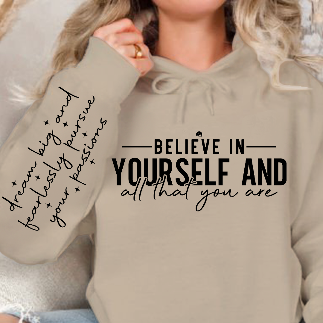 Bluza z kapturem Believe in yourself and all that you are