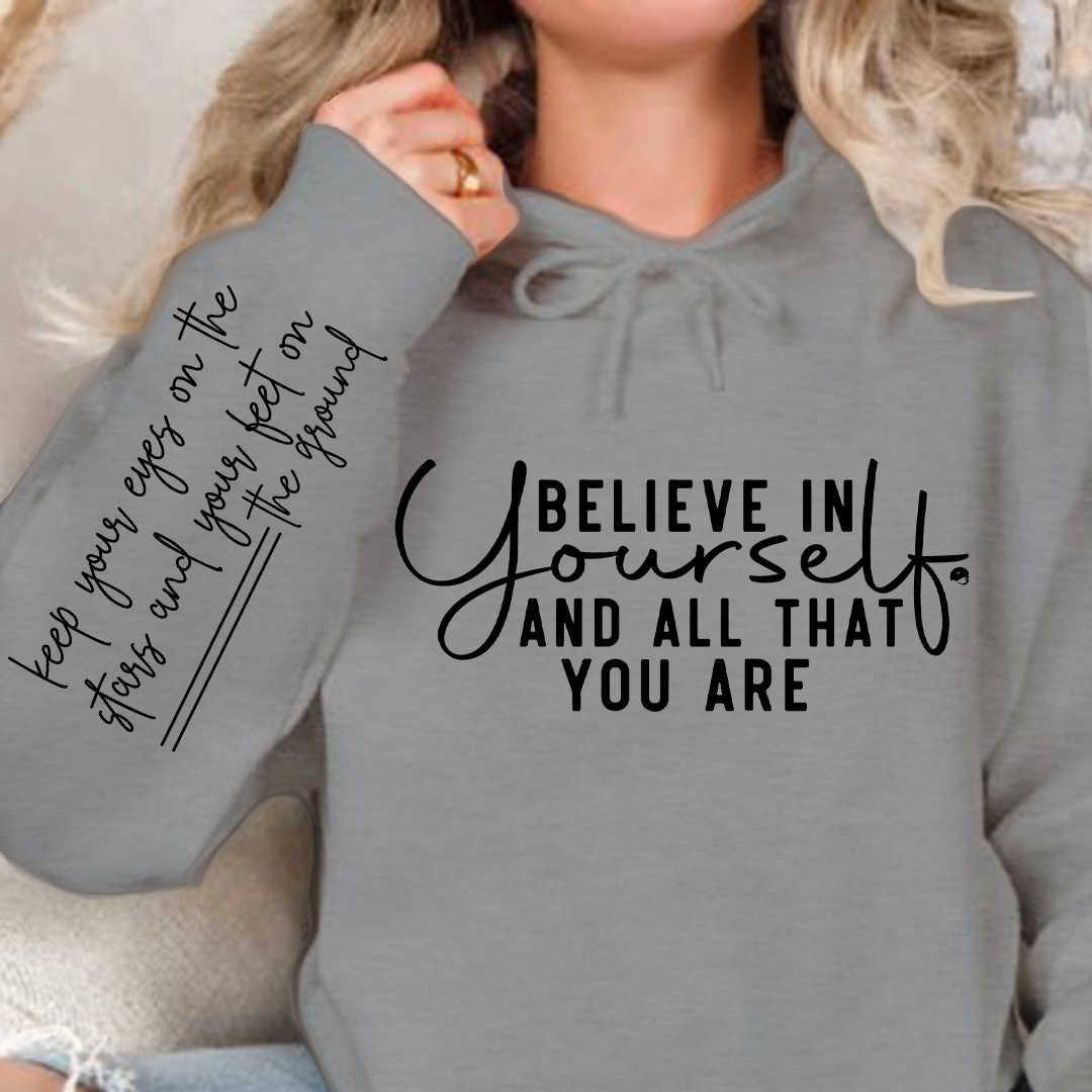 Bluza z kapturem Believe in yourself and all that you are