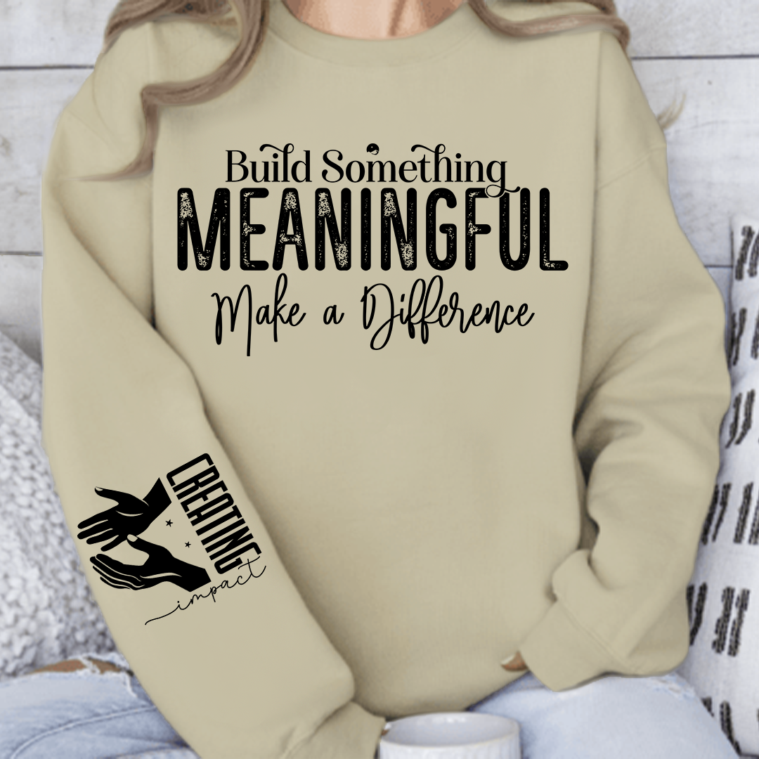 Bluza Unisex Build Something Meaningful
