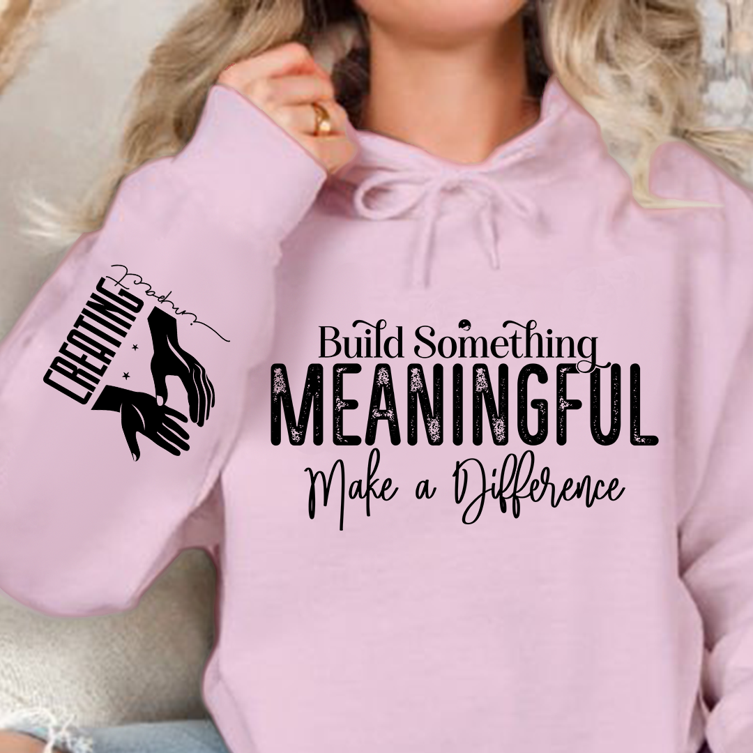 Bluza z kapturem Build Something Meaningful