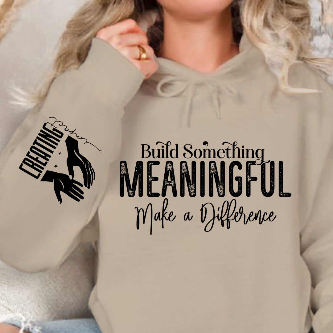 Bluza z kapturem Build Something Meaningful
