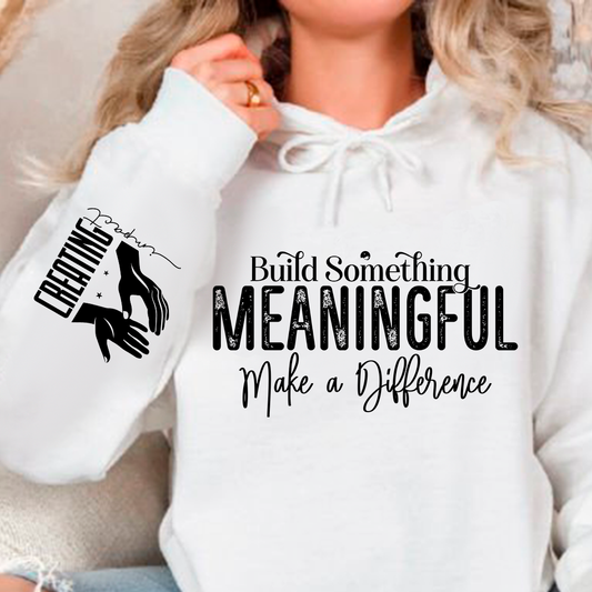 Bluza z kapturem Build Something Meaningful 