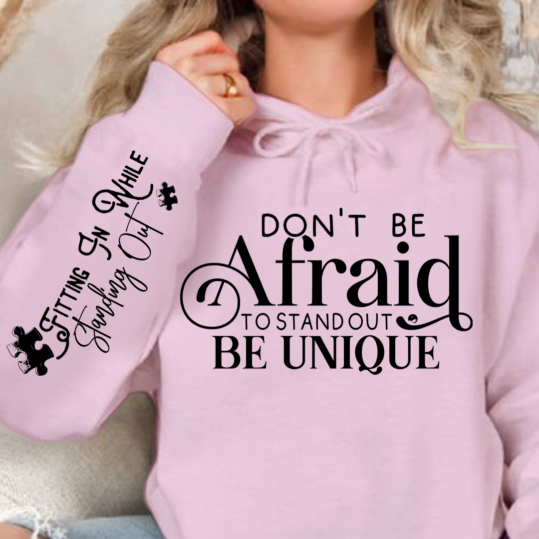 Bluza z kapturem Dont Be Afraid to Stand Out Be Unique
