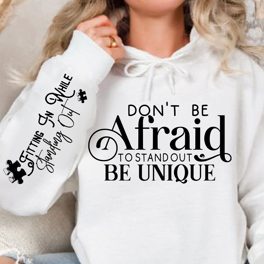 Bluza z kapturem Dont Be Afraid to Stand Out Be Unique 