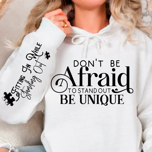 Bluza z kapturem Dont Be Afraid to Stand Out Be Unique 