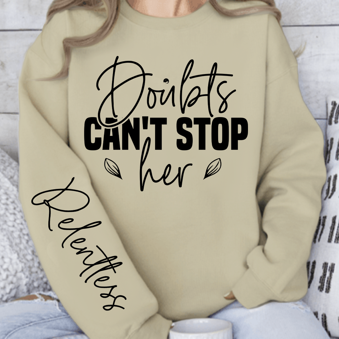 Bluza Unisex Doubts can't stop her