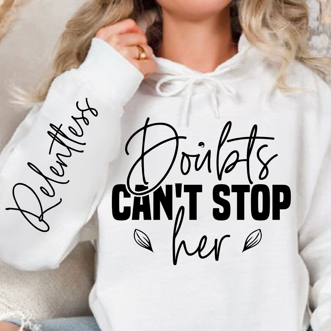 Bluza z kapturem Doubts can't stop her 