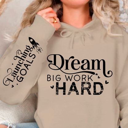 Bluza z kapturem Dream Big Work Hard