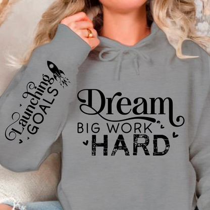 Bluza z kapturem Dream Big Work Hard