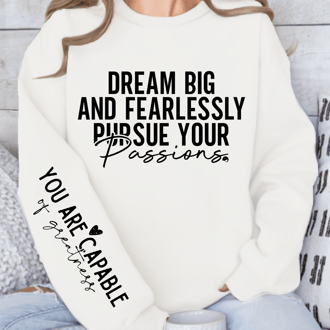 Bluza Unisex Dream big and fearlessly pursue your passions