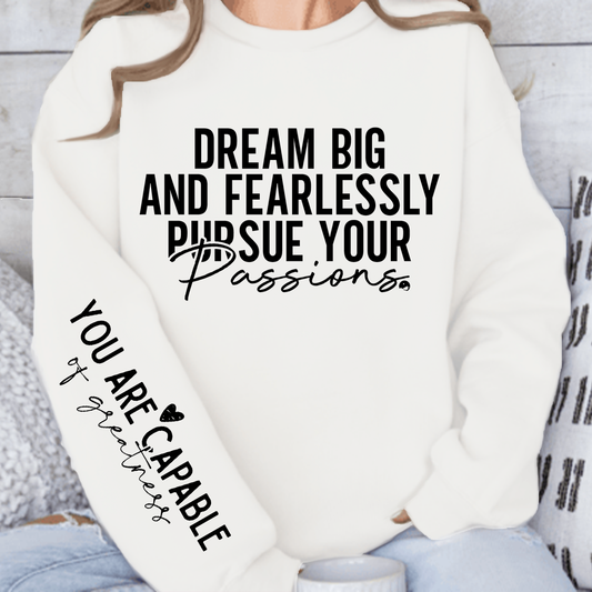 Bluza Unisex Dream big and fearlessly pursue your passions