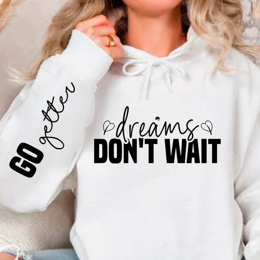 Bluza z kapturem Dreams don't wait 