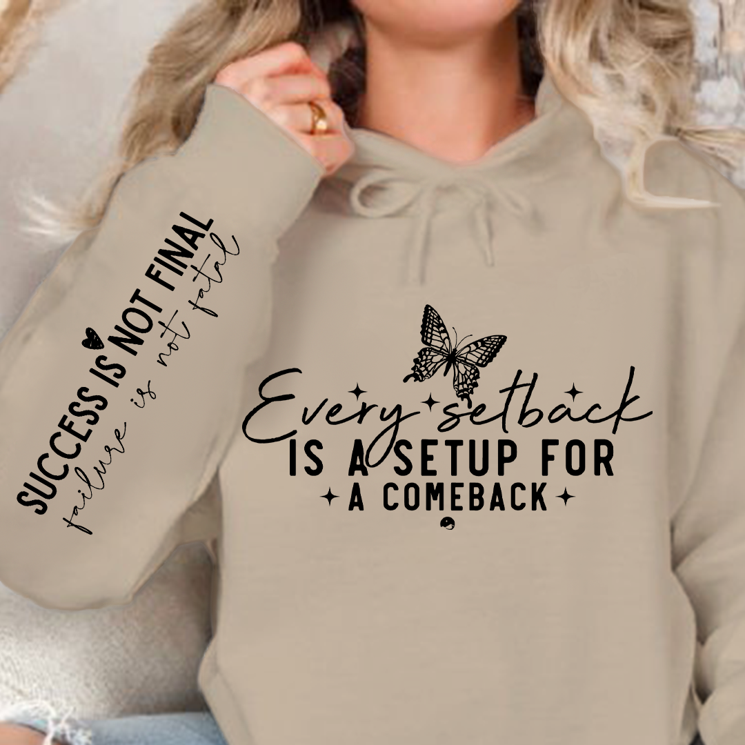 Bluza z kapturem Every setback is a setup for a comeback