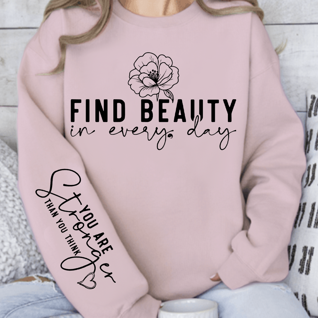 Bluza Unisex Find beauty in every day