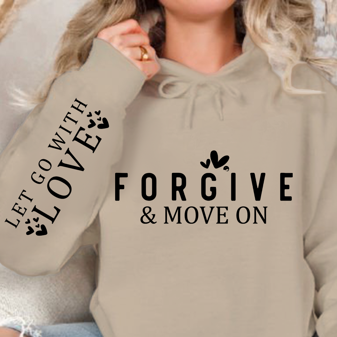 Bluza z kapturem Forgive & Move On