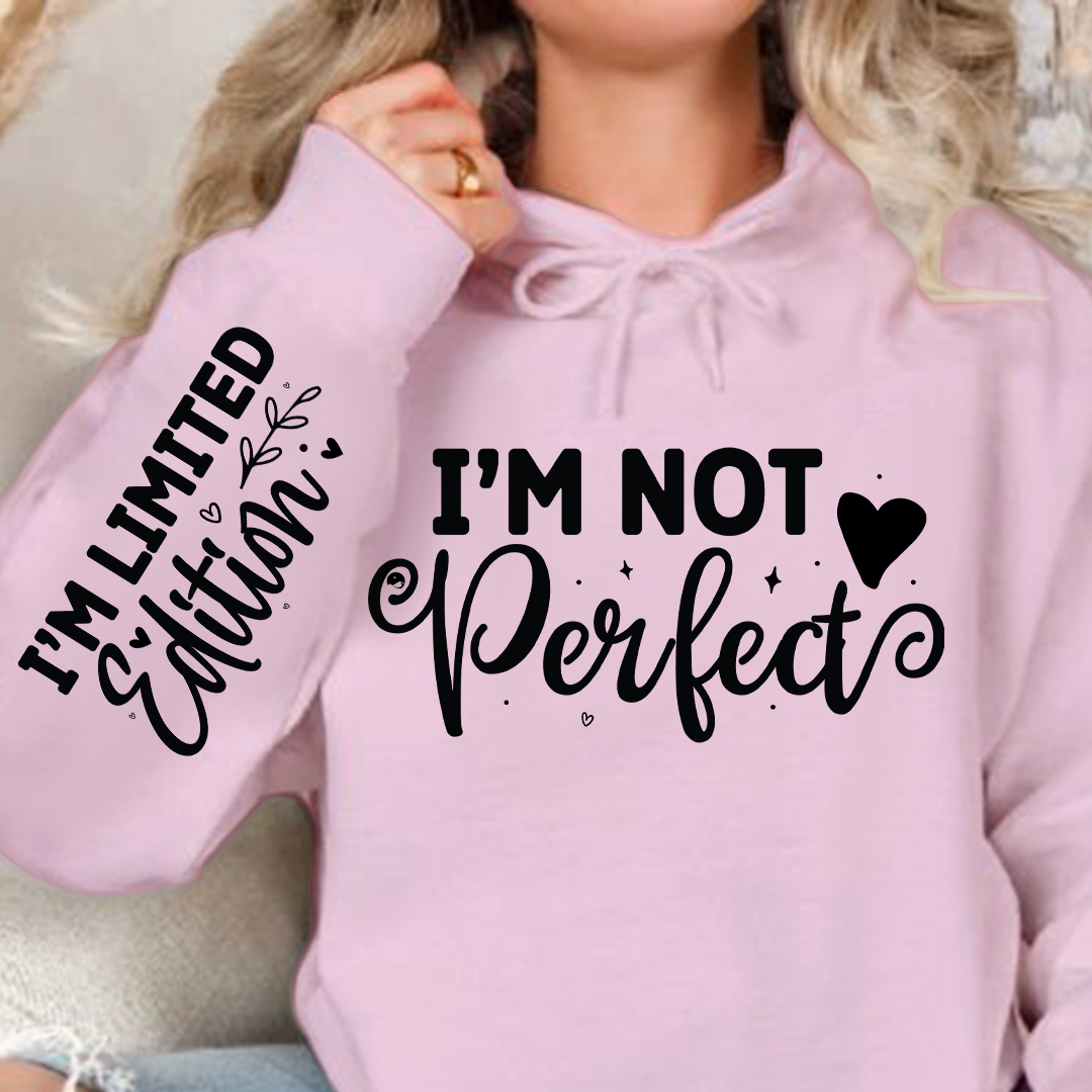 Bluza z kapturem I'm Not Perfect, Im Limited Edition