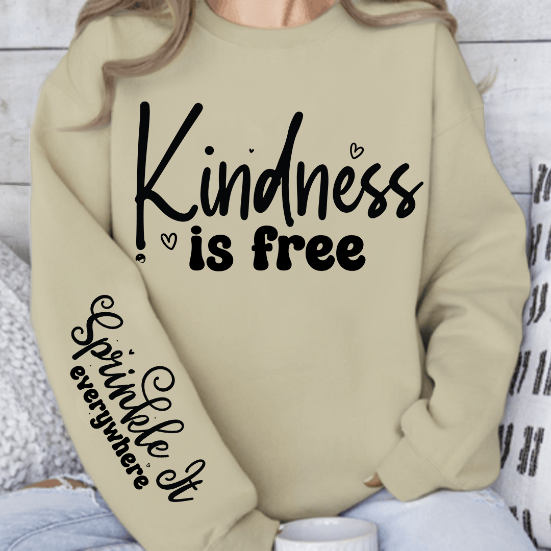 Bluza Unisex Kindness Is Free, Sprinkle It Everywhere