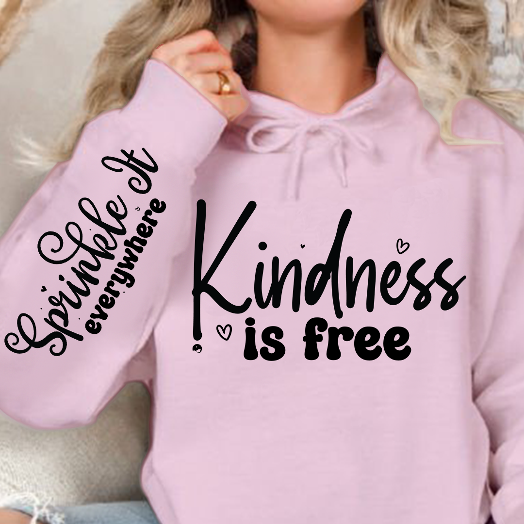 Bluza z kapturem Kindness Is Free, Sprinkle It Everywhere
