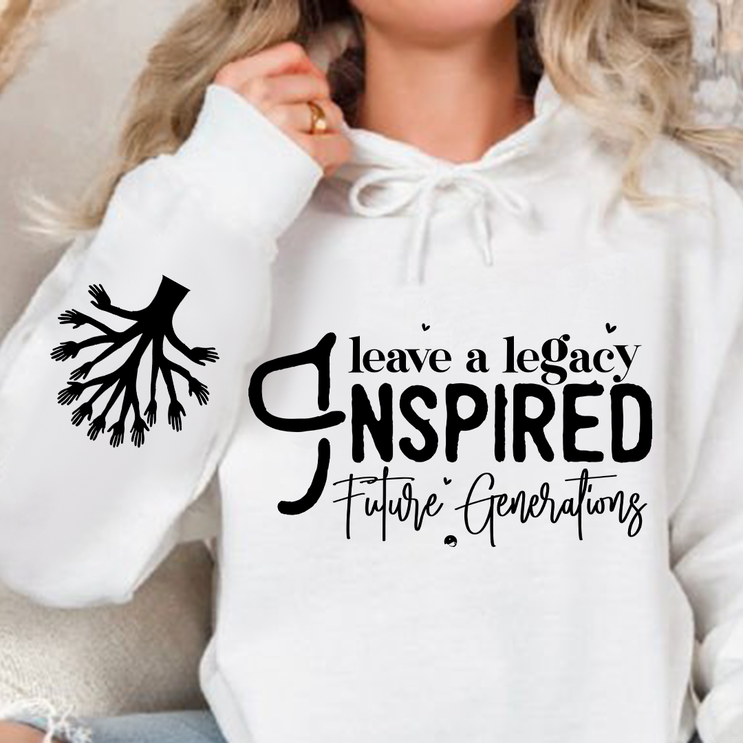 Bluza z kapturem Leave a Legacy Inspired Future Generations 
