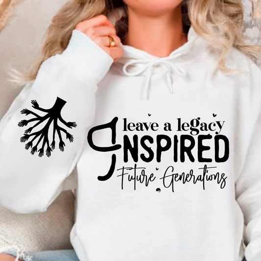 Bluza z kapturem Leave a Legacy Inspired Future Generations 