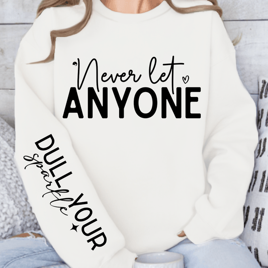 Bluza  Never Let Anyone