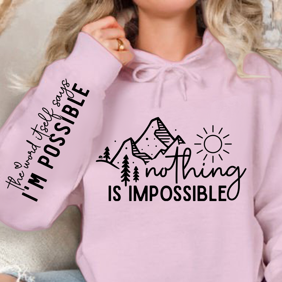 Bluza z kapturem Nothing Is Impossible