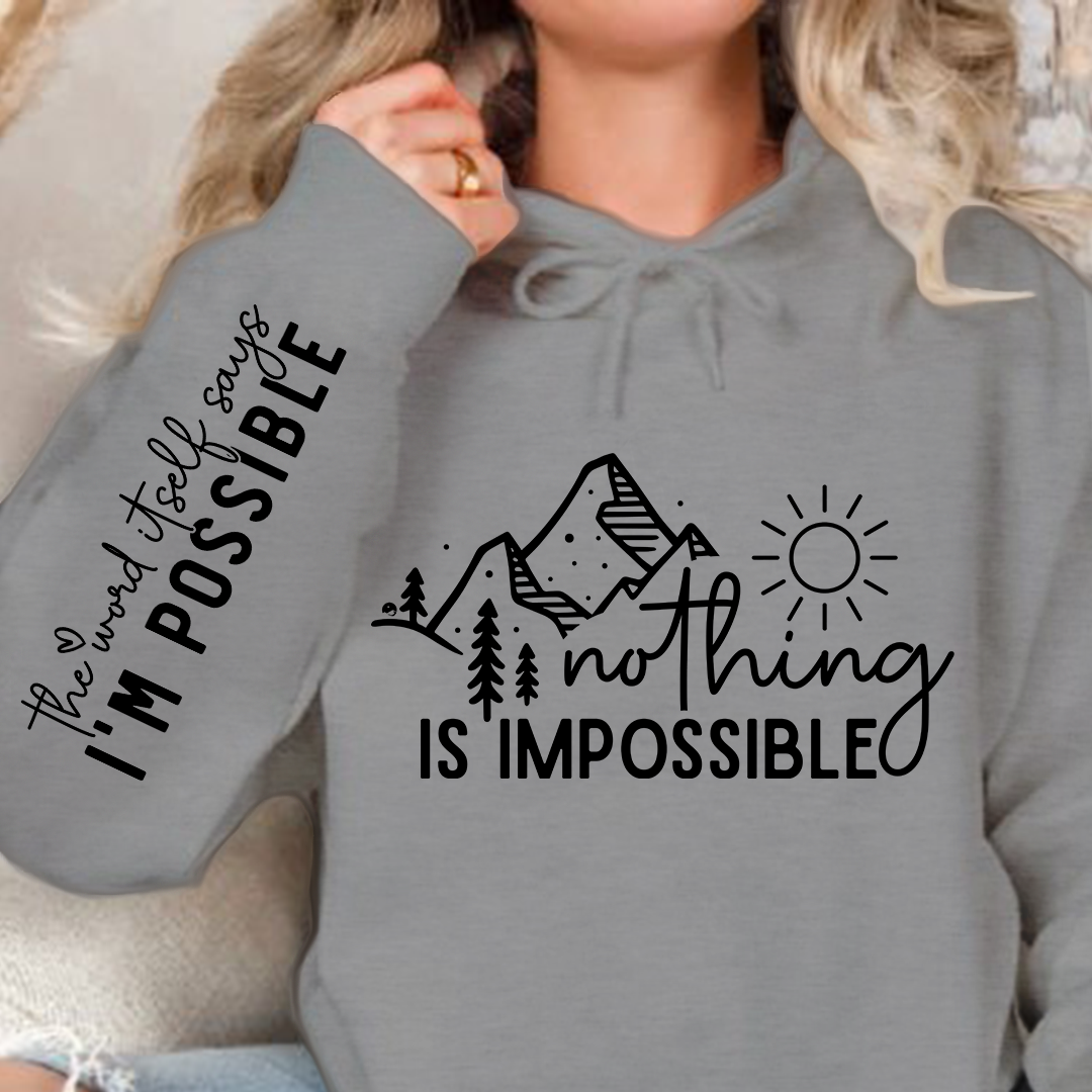 Bluza z kapturem Nothing Is Impossible