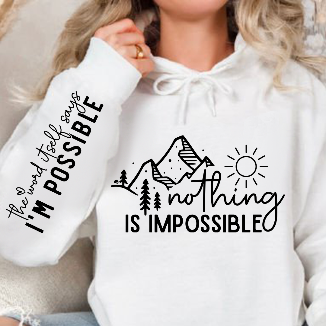 Bluza z kapturem Nothing Is Impossible