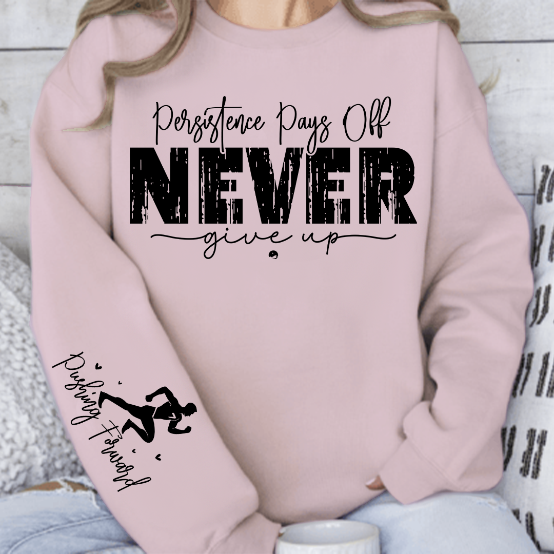 Bluza Unisex Persistence Pays Off Never Give Up
