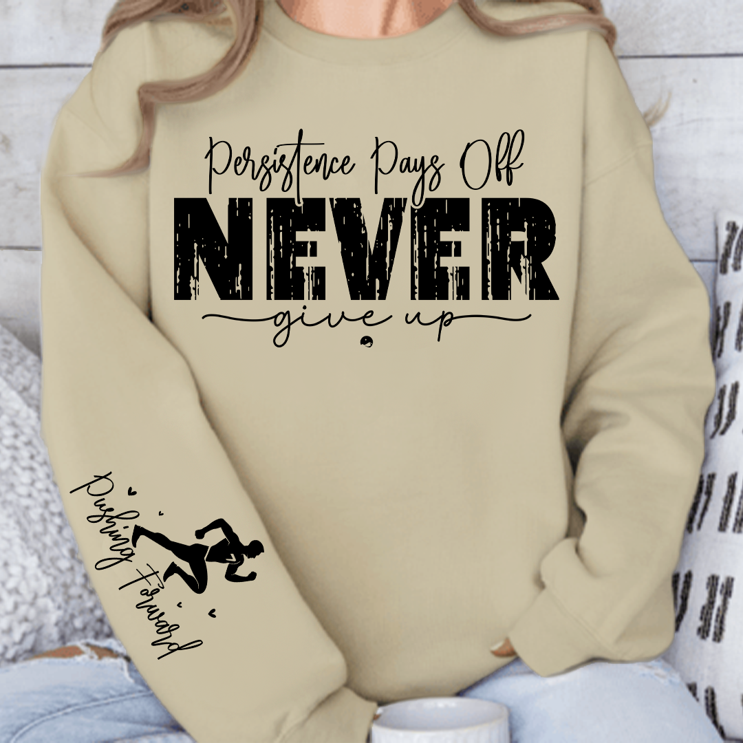 Bluza Unisex Persistence Pays Off Never Give Up