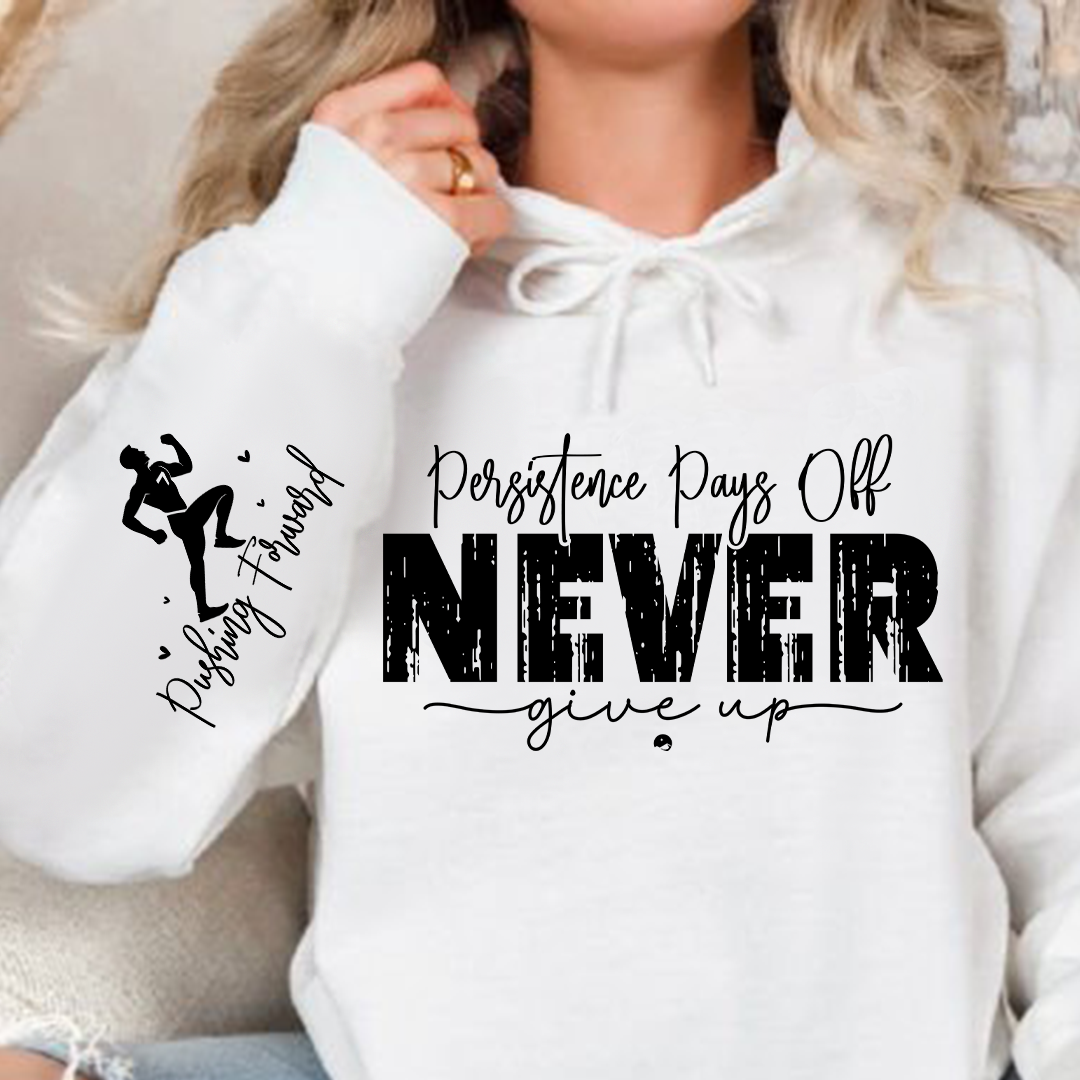 Bluza z kapturem Persistence Pays Off Never Give Up 