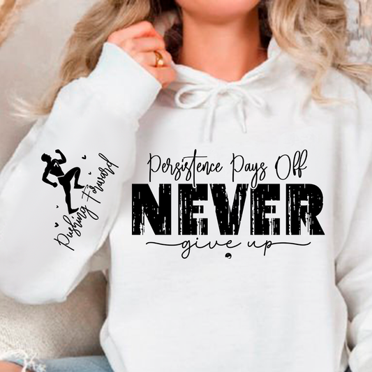 Bluza z kapturem Persistence Pays Off Never Give Up 