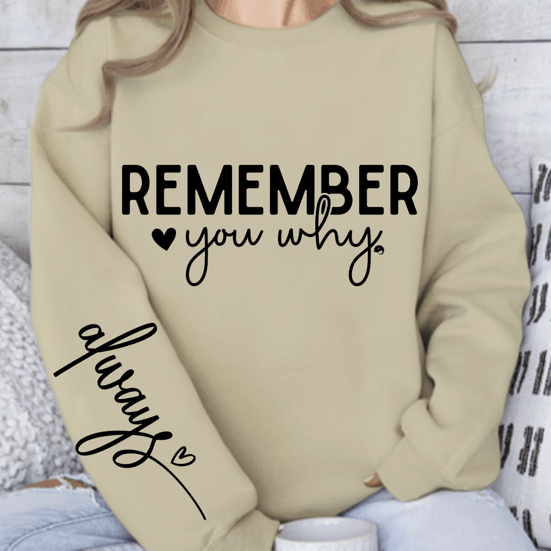 Bluza Unisex Remember You Why
