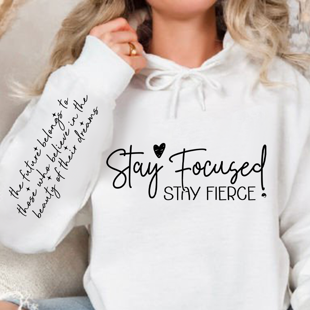 Bluza z kapturem Stay focused stay fierce 