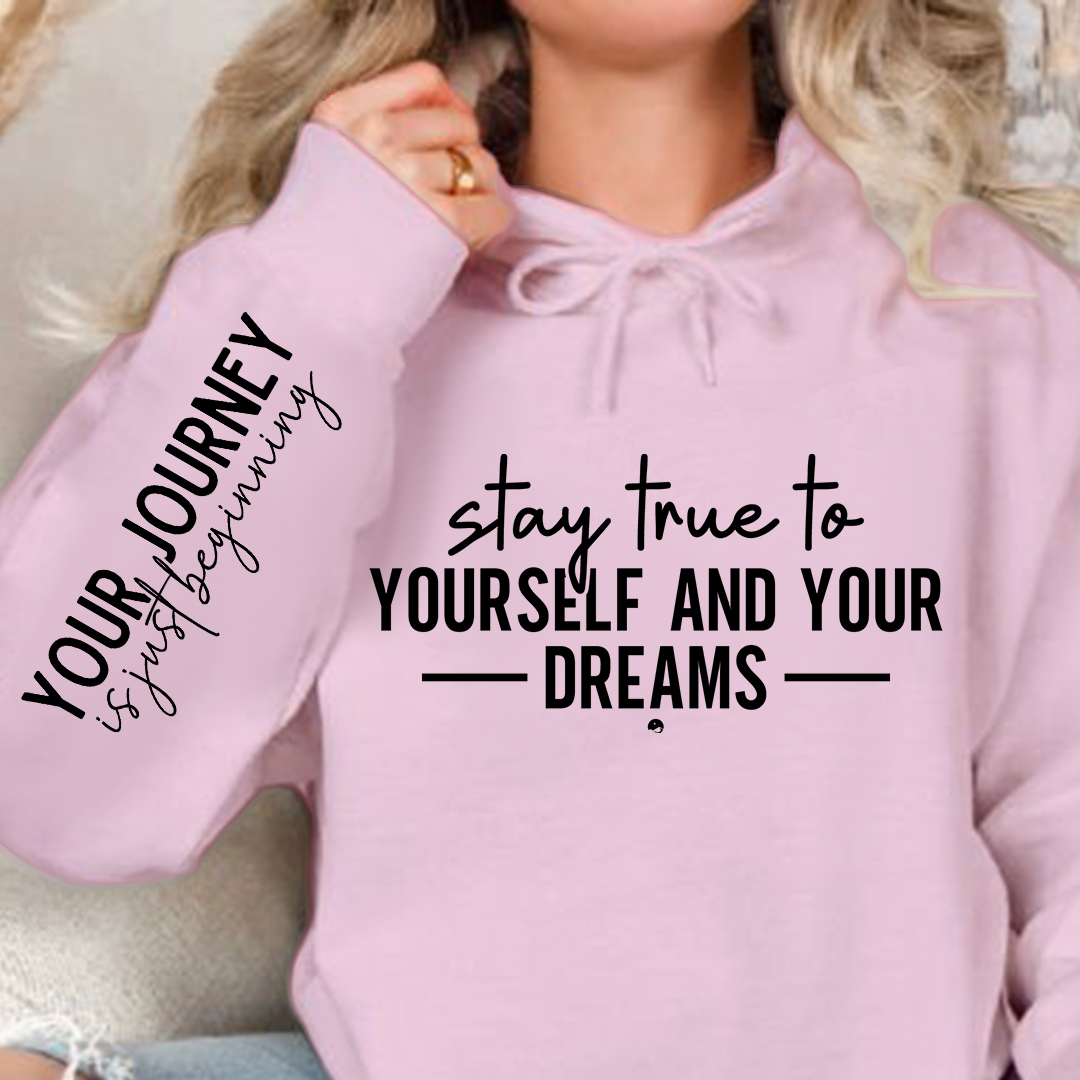 Bluza z kapturem Stay true to yourself and your dreams